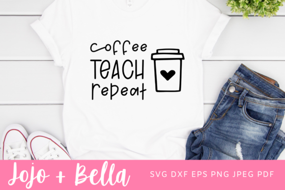 Coffee Teach Repeat Svg Png
