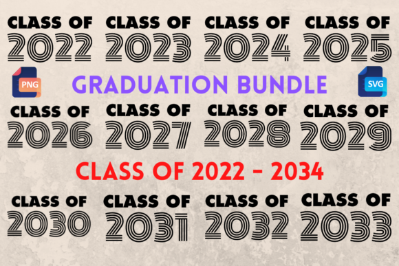 Graduation Bundle Class of 2022 - 2033: Modern Text-Based Designs for Creative Expression