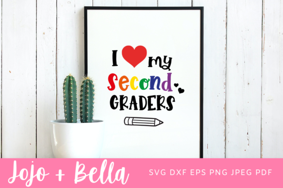I Love My Second Graders Svg, Back to School: A Creative Resource for Educators and Crafters